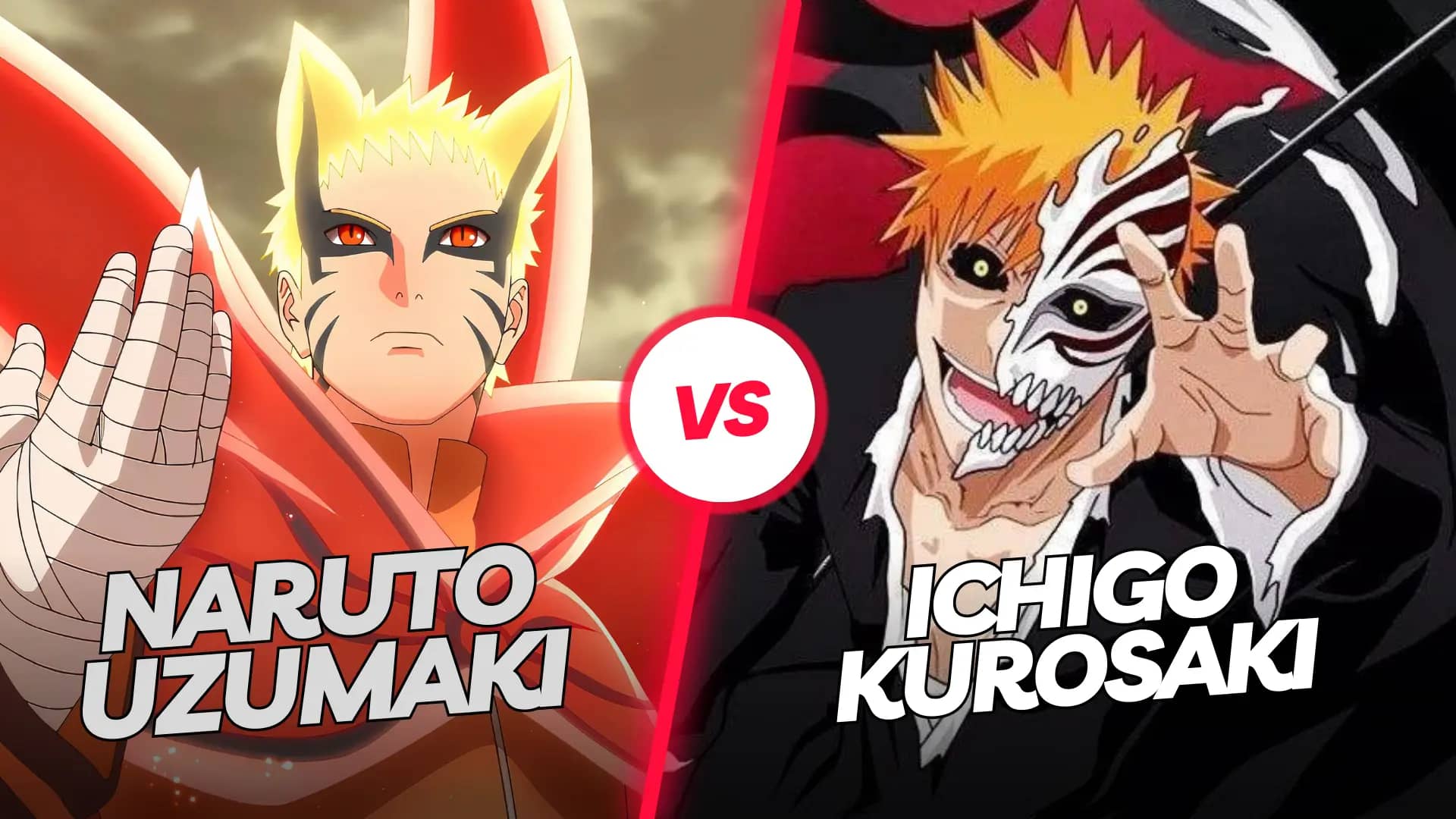 Naruto Uzumaki vs Ichigo Kurosaki- Who is stronger